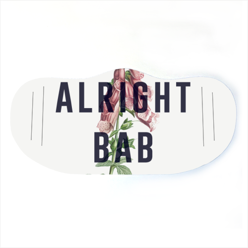 Alright Bab - face cover mask by The 13 Prints