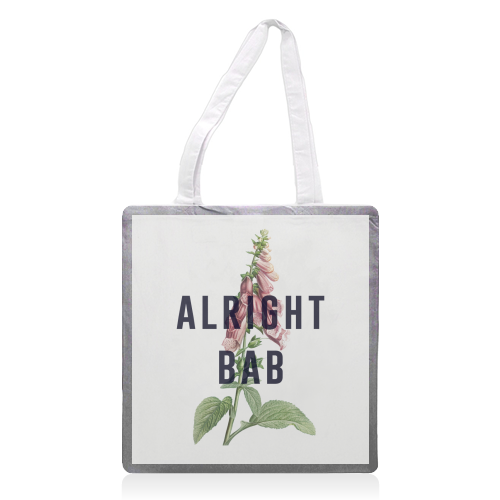 Alright Bab - printed canvas tote bag by The 13 Prints