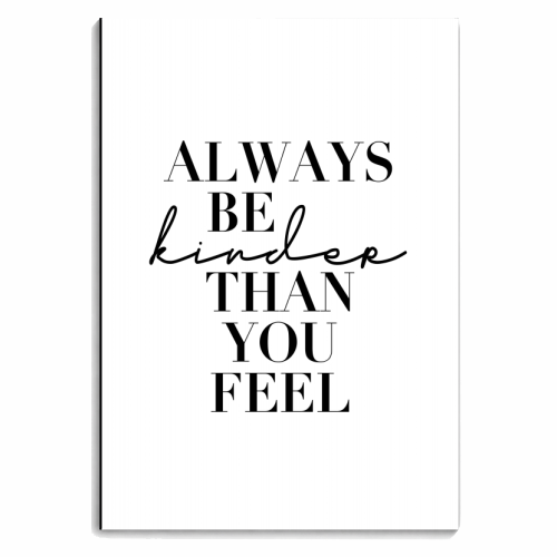 Always Be Kinder Than How You Feel - personalised A4, A5, A6 notebook by Toni Scott