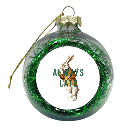 Always Late - xmas bauble by The 13 Prints