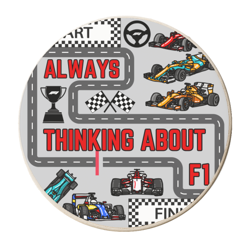 ALWAYS THINKING ABOUT F1 - personalised beer coaster by Ms Doodle