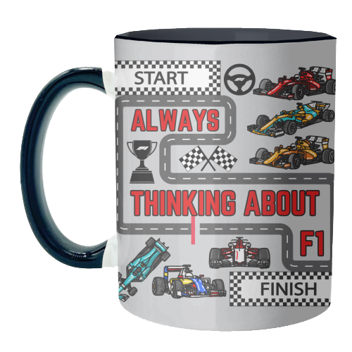 ALWAYS THINKING ABOUT F1 - unique mug by Ms Doodle