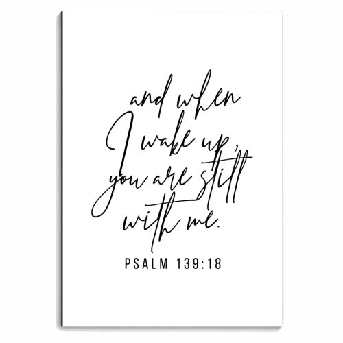 And When I Wake Up, You Are Still With Me. -Psalm 139:18 - personalised A4, A5, A6 notebook by Toni Scott