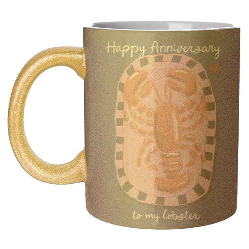 Anniversary my lobster - unique mug by Giddy Kipper