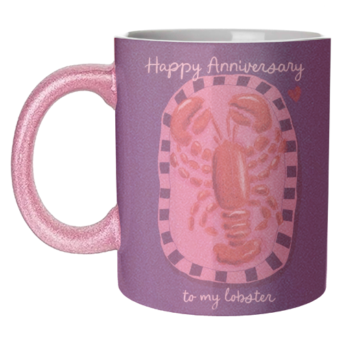 Anniversary my lobster - unique mug by Giddy Kipper