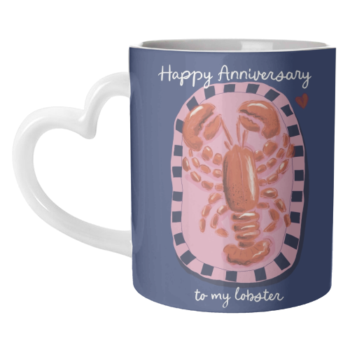 Anniversary my lobster - unique mug by Giddy Kipper