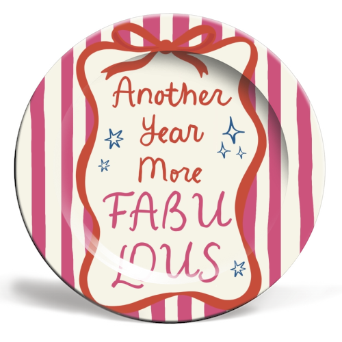 Another year more fabulous birthday gift - ceramic dinner plate by Giddy Kipper