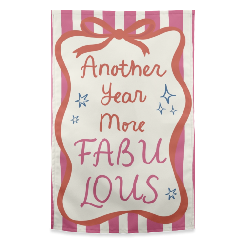 Another year more fabulous birthday gift - funny tea towel by Giddy Kipper