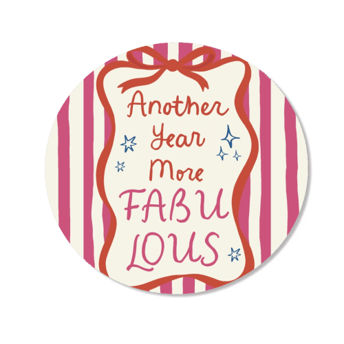 Another year more fabulous birthday gift - Magnet by Giddy Kipper