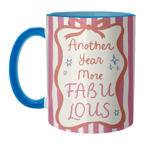 Another year more fabulous birthday gift - unique mug by Giddy Kipper