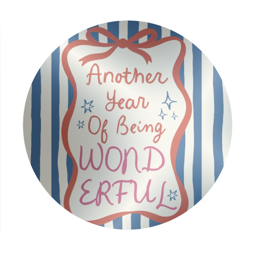 Another year of being wonderful birthday gift - Circle Sticker by Giddy Kipper