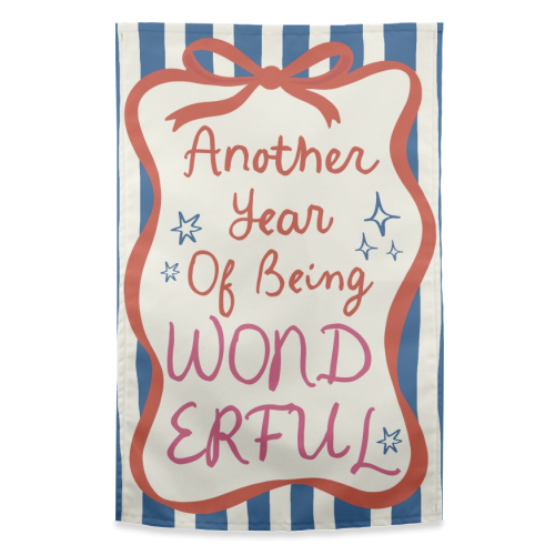 Another year of being wonderful birthday gift - funny tea towel by Giddy Kipper