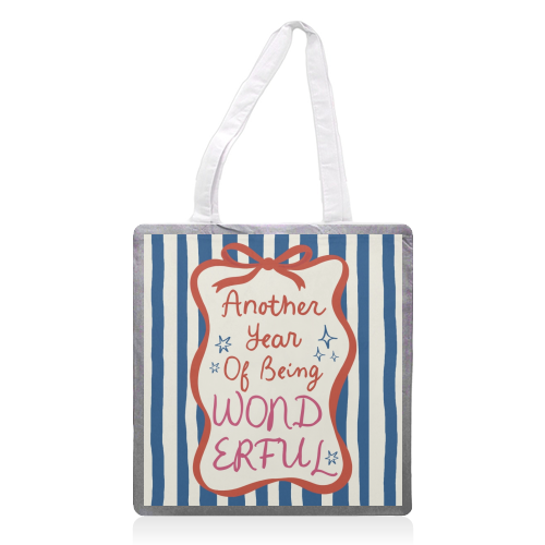 Another year of being wonderful birthday gift - printed canvas tote bag by Giddy Kipper