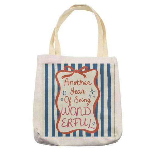 Another year of being wonderful birthday gift - printed canvas tote bag by Giddy Kipper