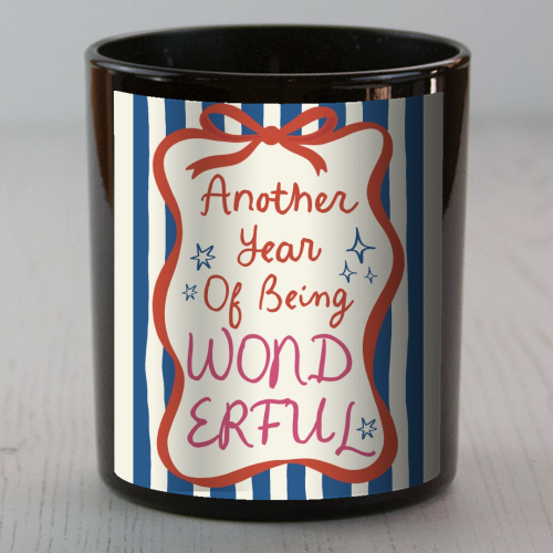 Another year of being wonderful birthday gift - scented candle by Giddy Kipper