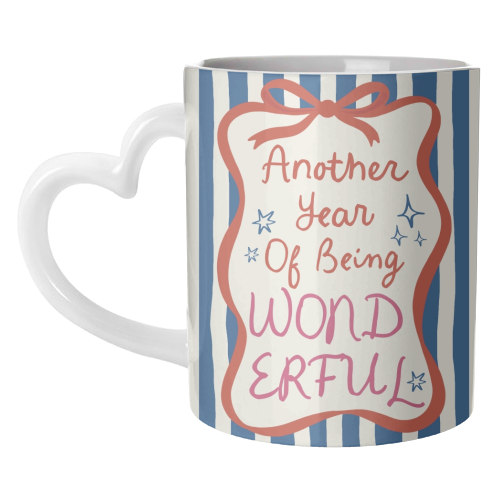 Another year of being wonderful birthday gift - unique mug by Giddy Kipper