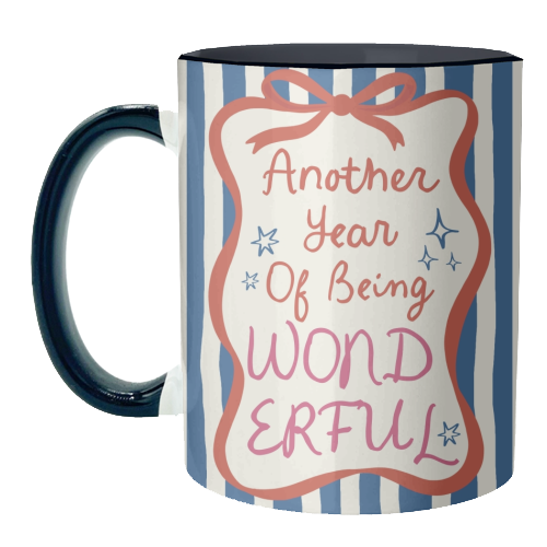 Another year of being wonderful birthday gift - unique mug by Giddy Kipper
