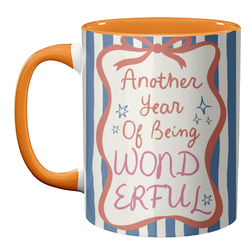 Another year of being wonderful birthday gift - unique mug by Giddy Kipper