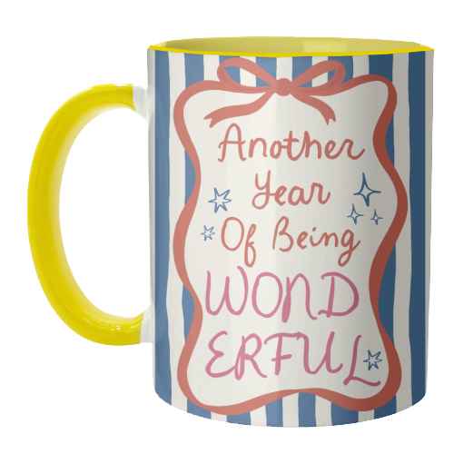 Another year of being wonderful birthday gift - unique mug by Giddy Kipper