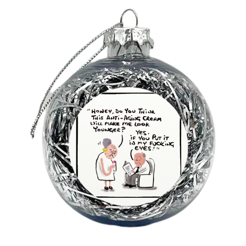 Anti-Aging Cream - xmas bauble by David Black