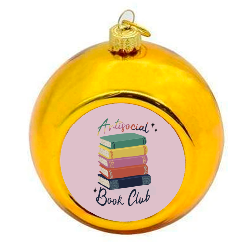 Antisocial Book Club - colourful christmas bauble by Giddy Kipper