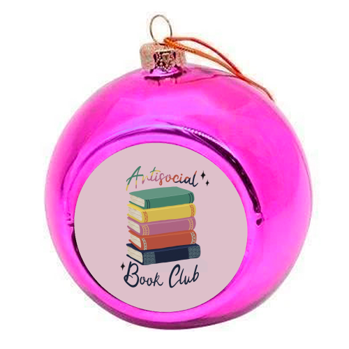 Antisocial Book Club - colourful christmas bauble by Giddy Kipper