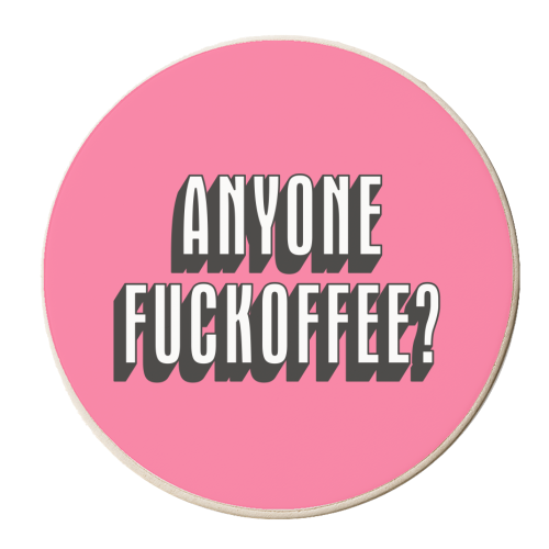 Anyone Fuckoffee? - personalised beer coaster by Claire Atwood