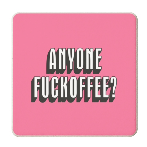 Anyone Fuckoffee? - personalised beer coaster by Claire Atwood