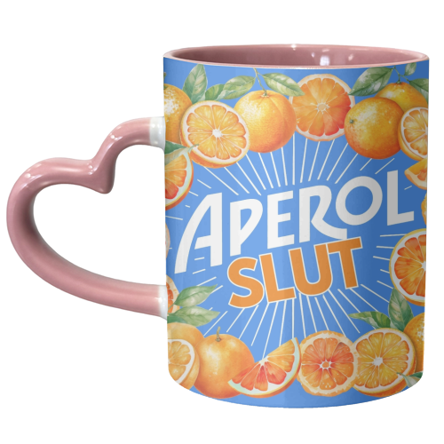 APEROL SLUT - unique mug by Lilly Rose