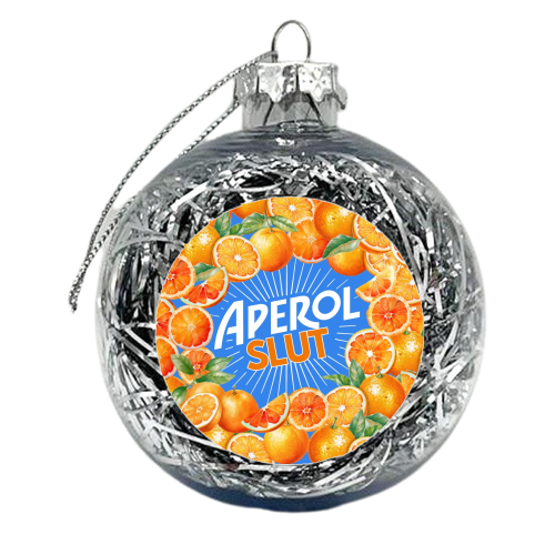APEROL SLUT - xmas bauble by Lilly Rose