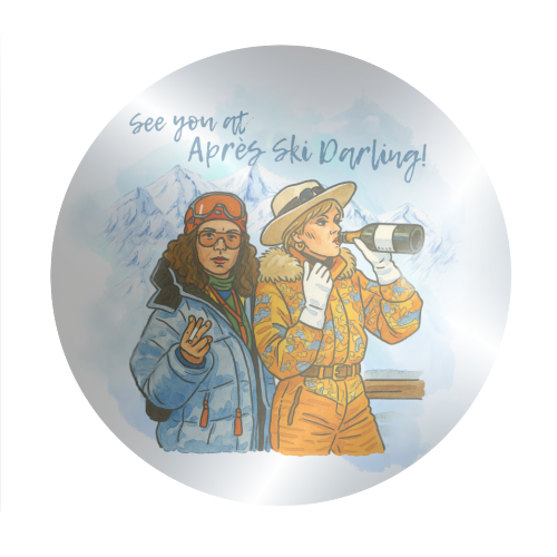 Après Ski Darling! - Circle Sticker by Ms Doodle