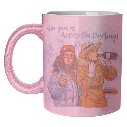 Après Ski Darling! - unique mug by Ms Doodle