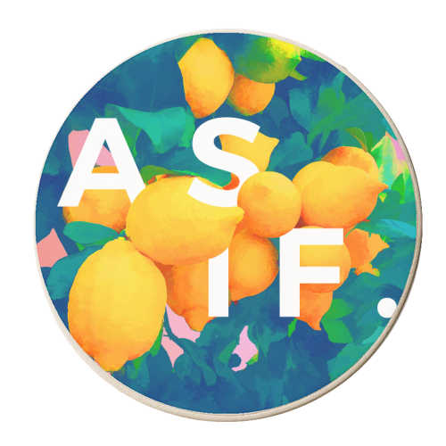 As If. | Typography Attitude Confidence Quote | Lemon Garden Botanical Vintage Quirky Lettering - personalised beer coaster by Uma Prabhakar Gokhale