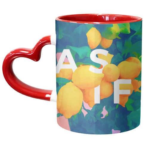 As If. | Typography Attitude Confidence Quote | Lemon Garden Botanical Vintage Quirky Lettering - unique mug by Uma Prabhakar Gokhale