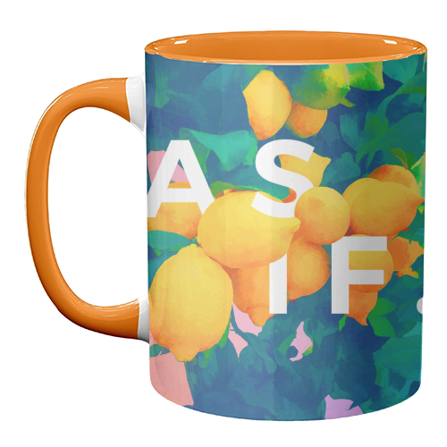 As If. | Typography Attitude Confidence Quote | Lemon Garden Botanical Vintage Quirky Lettering - unique mug by Uma Prabhakar Gokhale