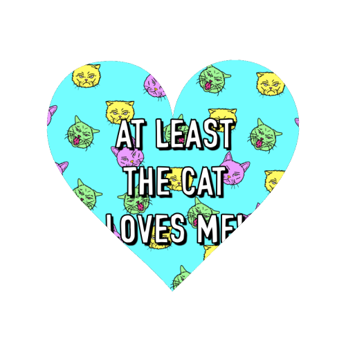 At Least The Cat Loves Me! - Magnet by Adam Regester