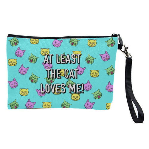 At Least The Cat Loves Me! - pretty makeup bag by Adam Regester