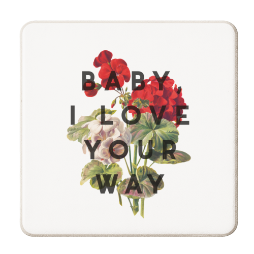 Baby, I Love Your Way - personalised beer coaster by The 13 Prints