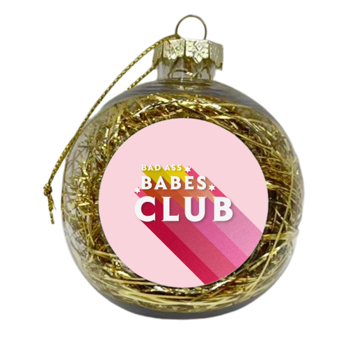 BAD ASS BABES CLUB - xmas bauble by Ania Wieclaw