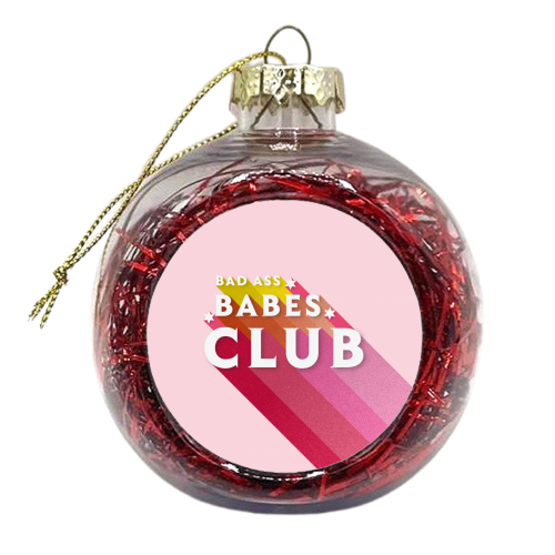 BAD ASS BABES CLUB - xmas bauble by Ania Wieclaw