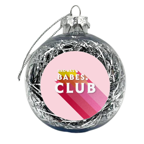 BAD ASS BABES CLUB - xmas bauble by Ania Wieclaw