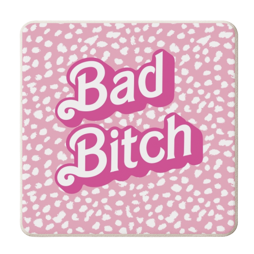 Bad Bitch Dalmatian Print - personalised beer coaster by The Girl Next Draw