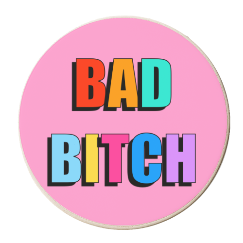Bad Bitch (Bold Text Version) - personalised beer coaster by Adam Regester