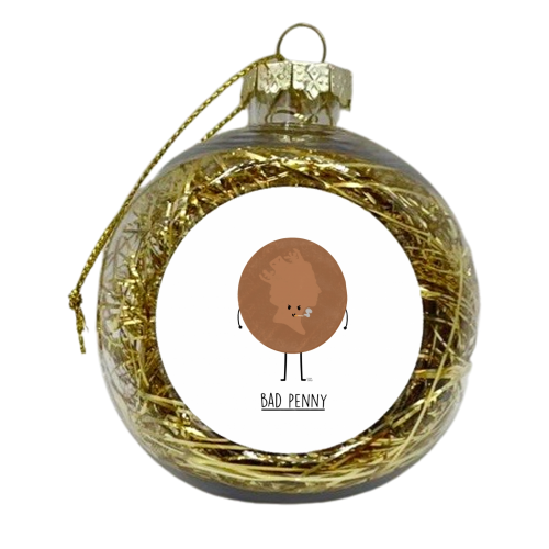 Bad Penny - xmas bauble by Leeann Walker