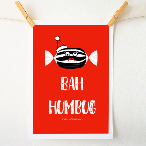 Buy Bah Humbug To Christmas ! - A1, A2, A3 or A4 art prints on Art Wow  designed by Adam Regester
