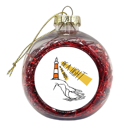 Be a light in the dark - xmas bauble by Stonefoxes