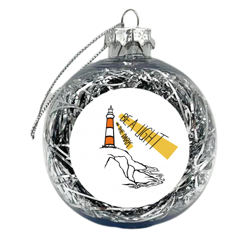 Be a light in the dark - xmas bauble by Stonefoxes