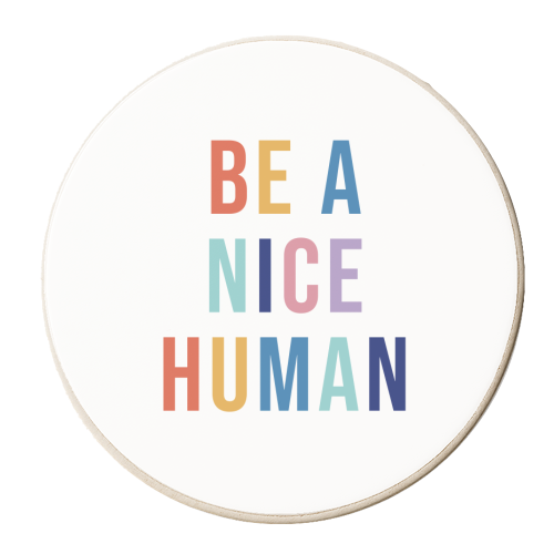 Be A Nice Human Rainbow Wall Art Print - personalised beer coaster by Kind of Simple Designs