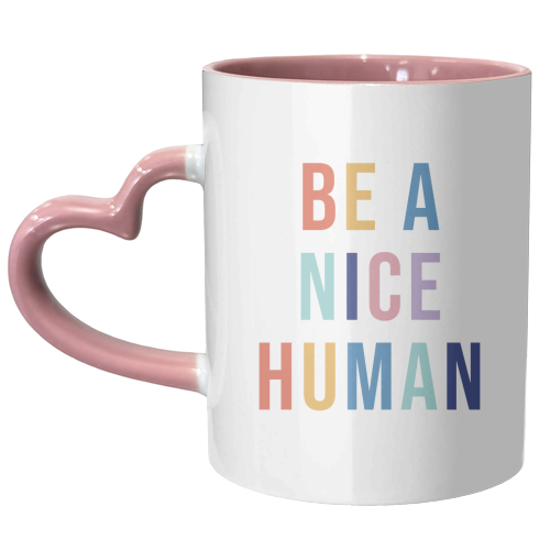 Be A Nice Human Rainbow Wall Art Print - unique mug by Kind of Simple Designs
