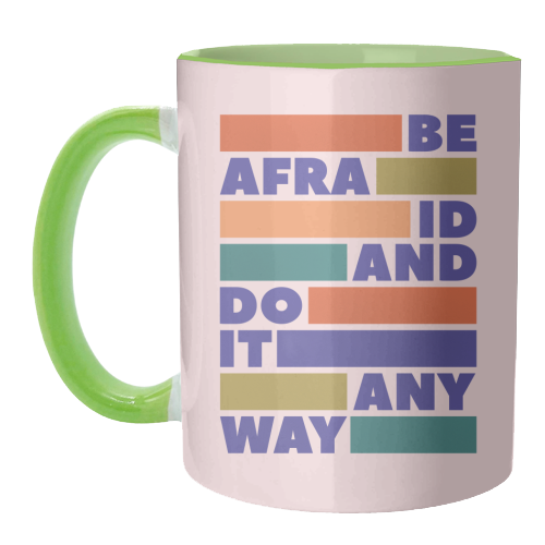 Be Afraid and Do It Anyway Bold Motivational Design - unique mug by Ania Wieclaw